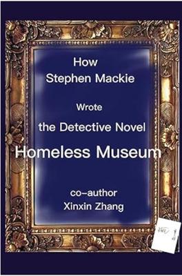 How Stephen Mackie wrote the detective novel Homeless Museum cover