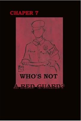 Bad Girl: Growing up Chinese: chapter 7 Who's Not a Red Guard? cover